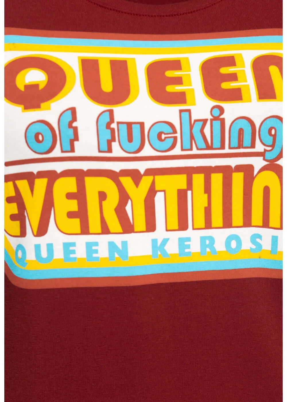 Queen Kerosin Queen of Everything Girly T-Shirt Bordeaux